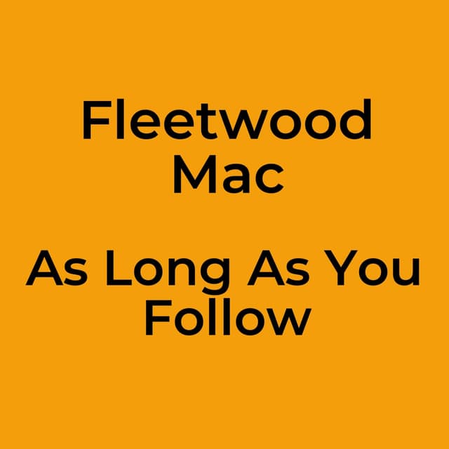 As Long As You Follow