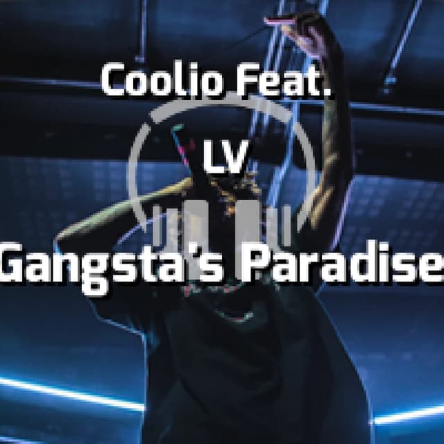Coolio Feat. LV - Gangsta's Paradise