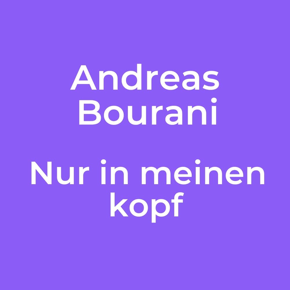 Andreas Bourani - Nur in meinen kopf