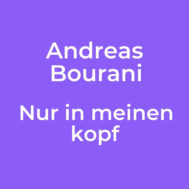 Andreas Bourani - Nur in meinen kopf