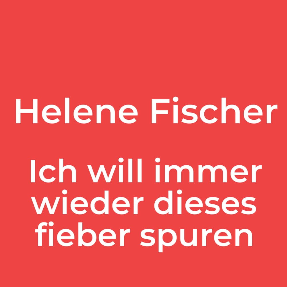 Helene Fischer - Ich will immer wieder dieses fieber spuren