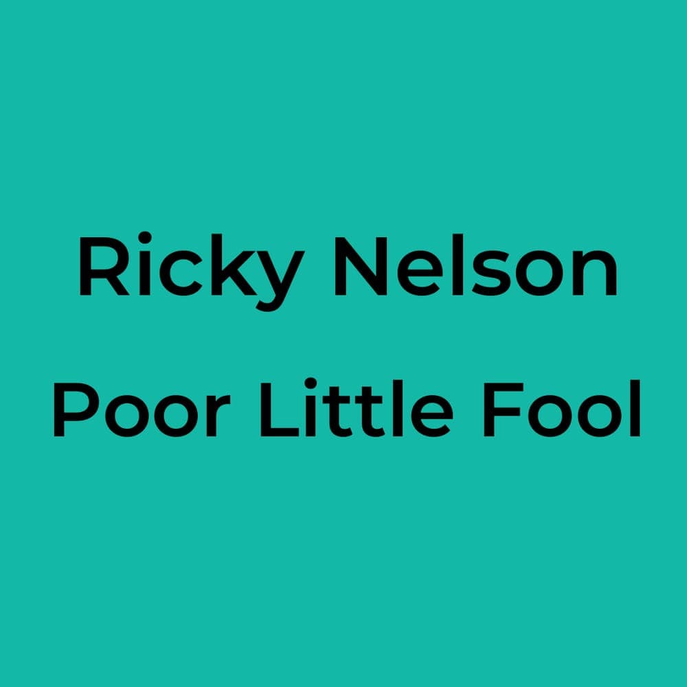 Ricky Nelson - Poor Little Fool