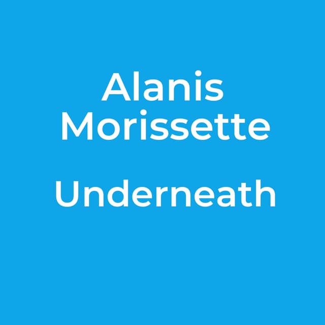 Underneath
