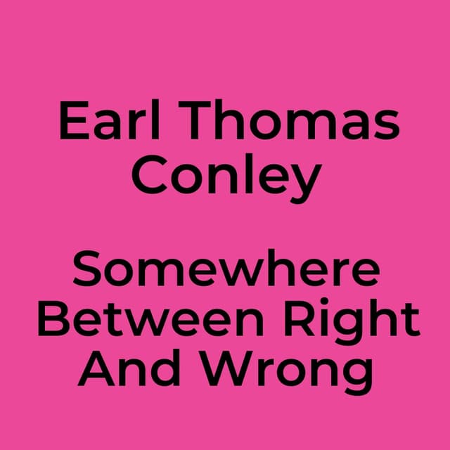 Somewhere Between Right And Wrong