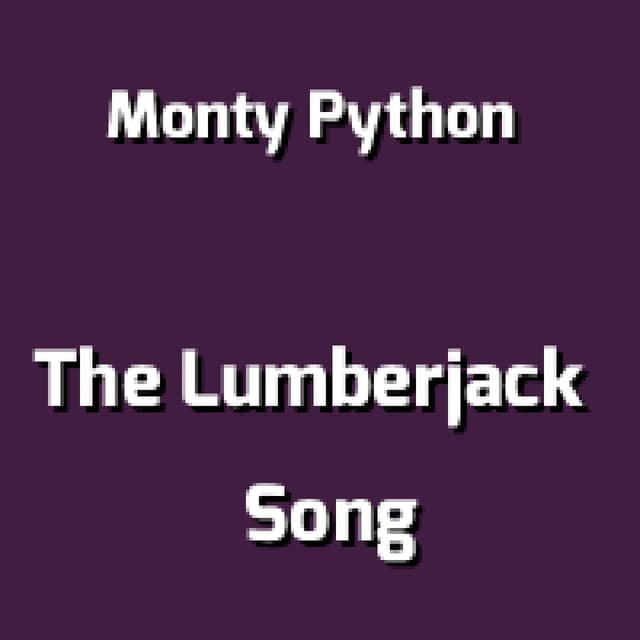 The Lumberjack Song