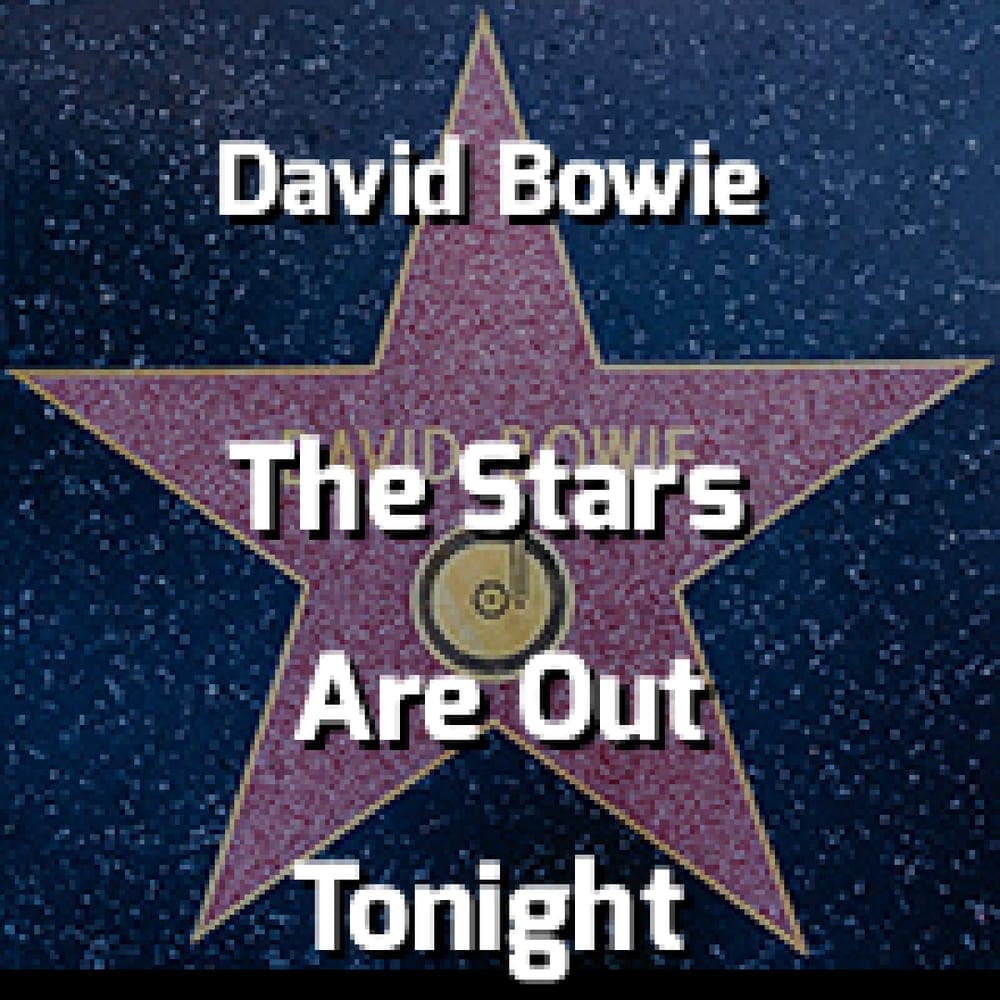 David Bowie - The Stars Are Out Tonight