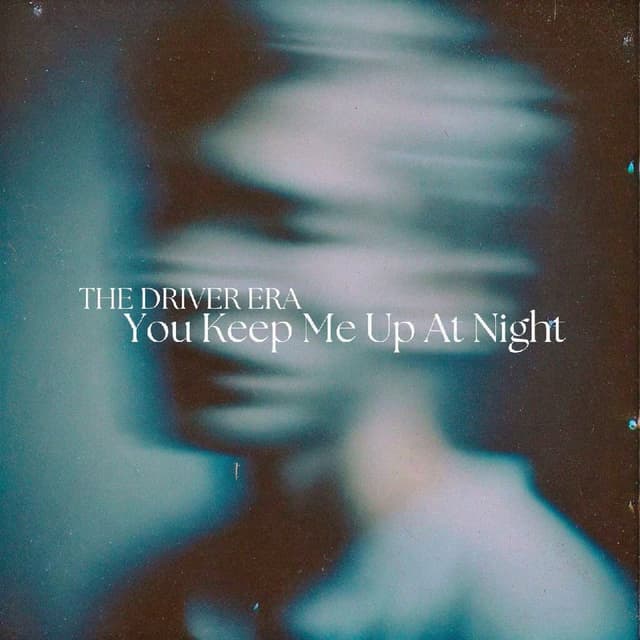 You Keep Me Up At Night