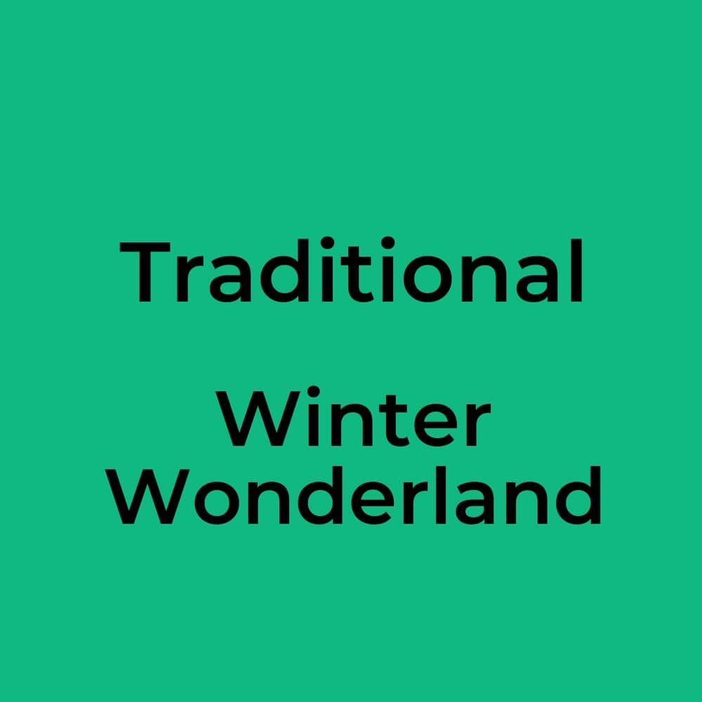 Traditional - Winter Wonderland