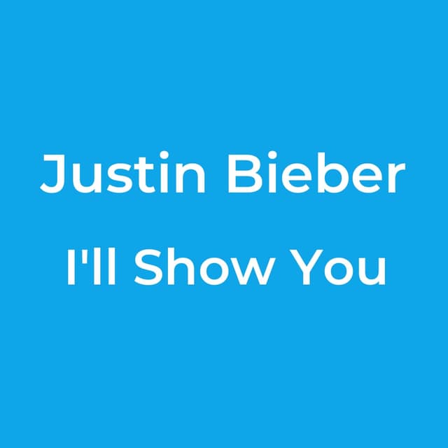 I'll Show You