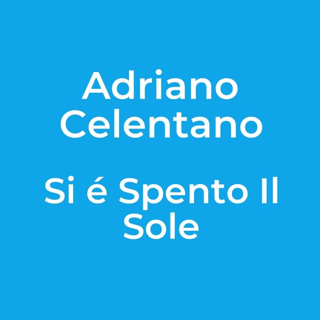 Si é Spento Il Sole