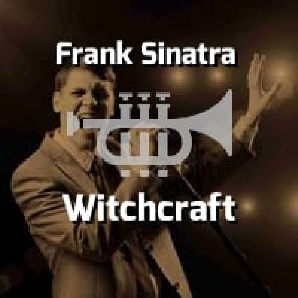 Frank Sinatra - Witchcraft