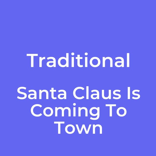 Santa Claus Is Coming To Town