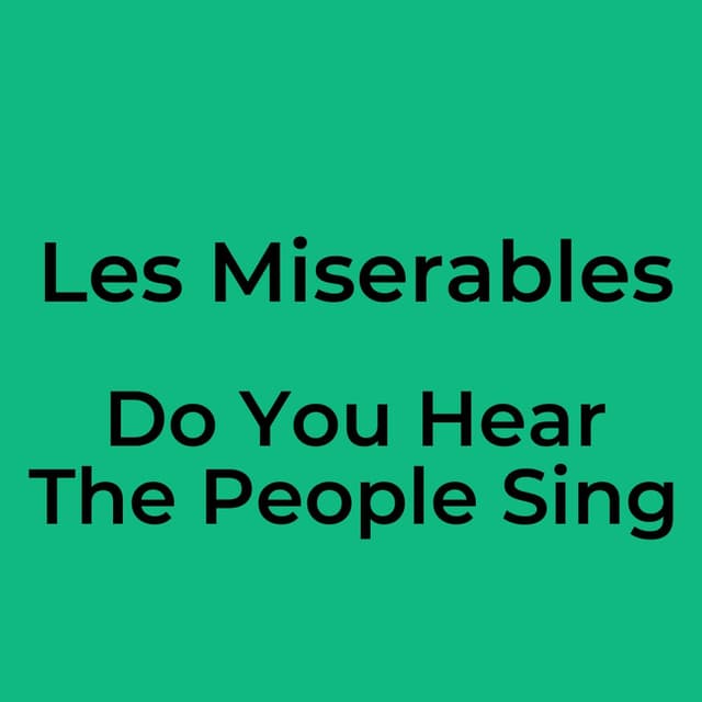 Do You Hear The People Sing