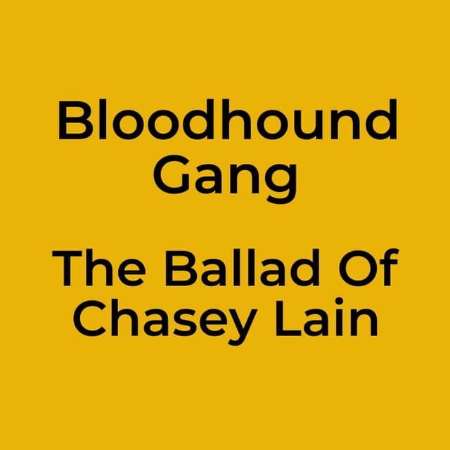 The Ballad Of Chasey Lain