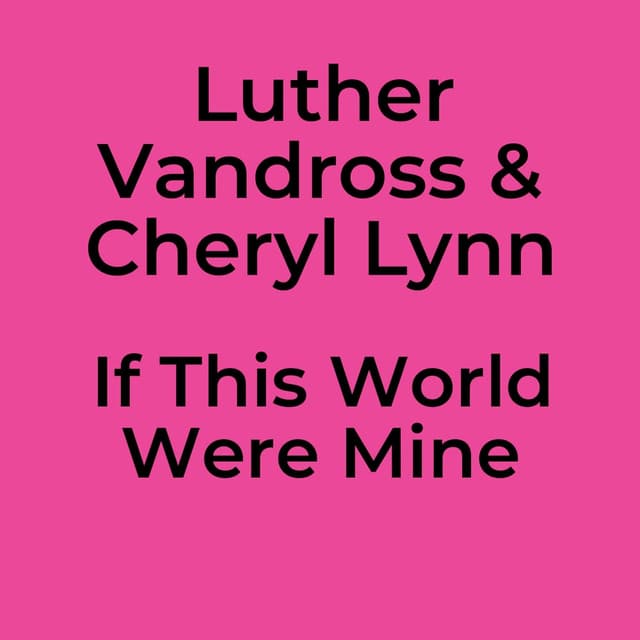 If This World Were Mine