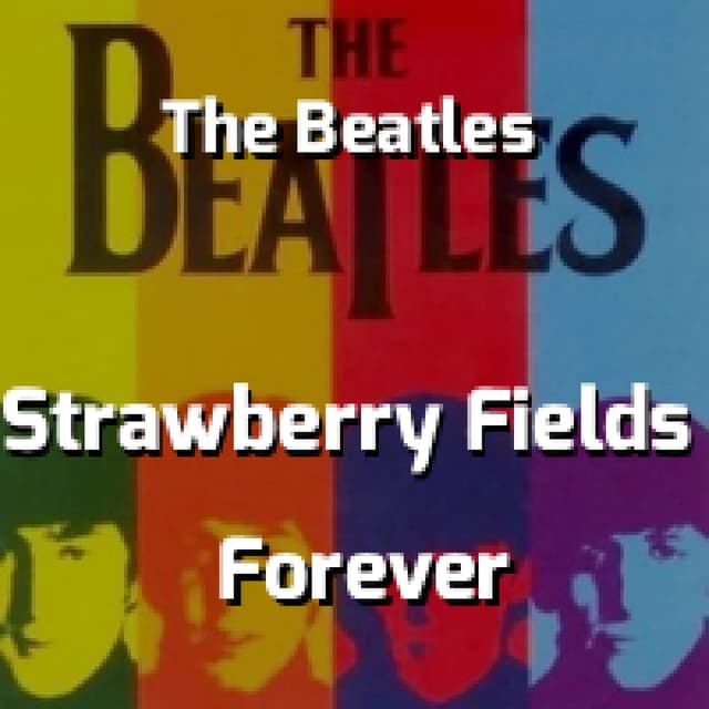 The Beatles - Strawberry Fields Forever