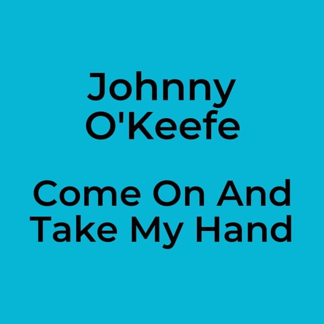 Come On And Take My Hand