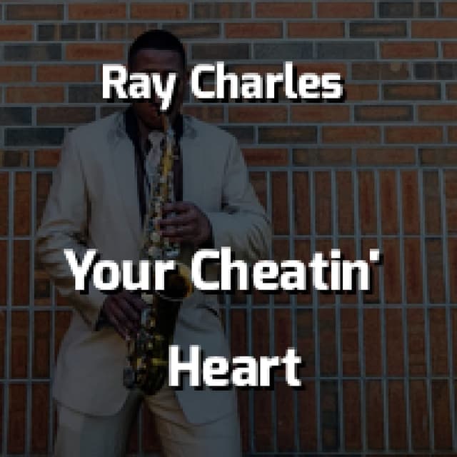 Your Cheatin' Heart