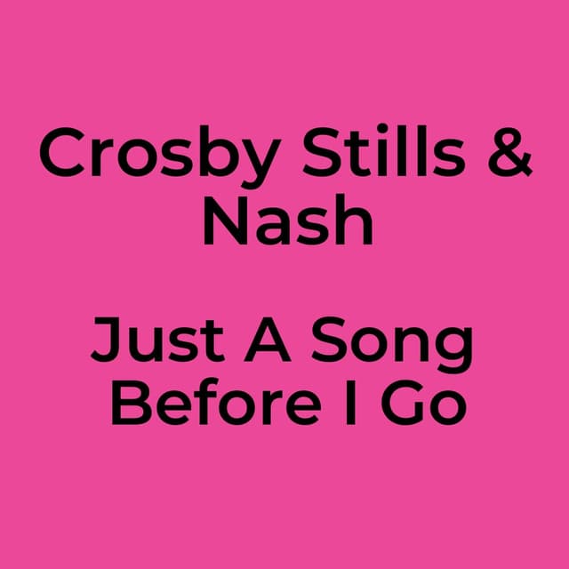 Just A Song Before I Go