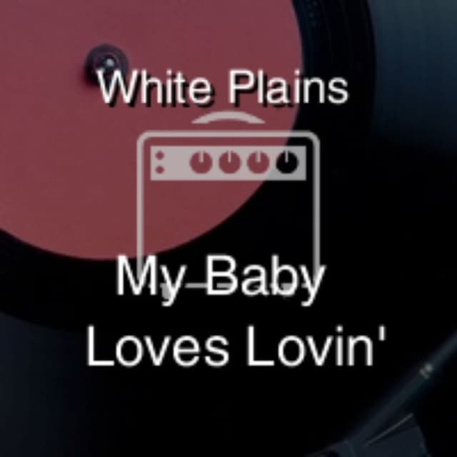 My Baby Loves Lovin'