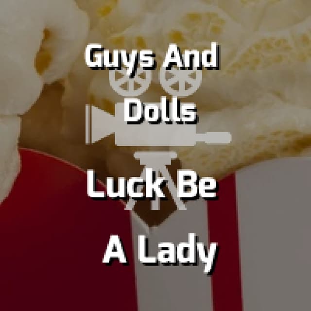 Luck Be A Lady