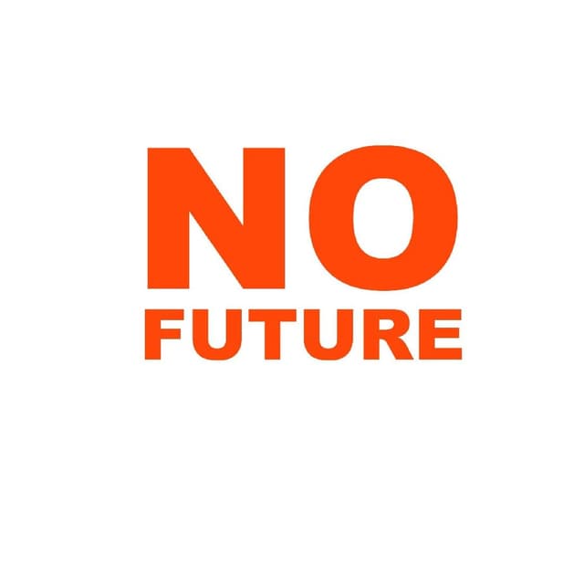 No Future