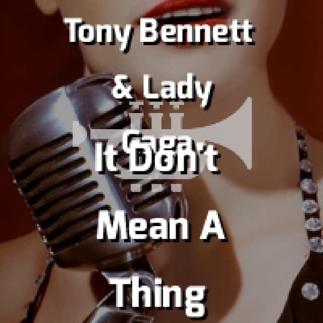 It Don't Mean A Thing (If It Ain't Got That Swing)