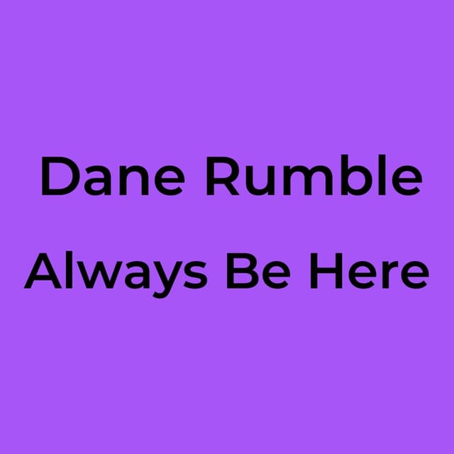 Always Be Here