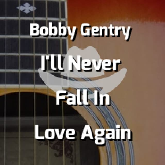 I'll Never Fall In Love Again