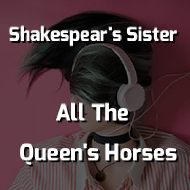 All The Queen's Horses
