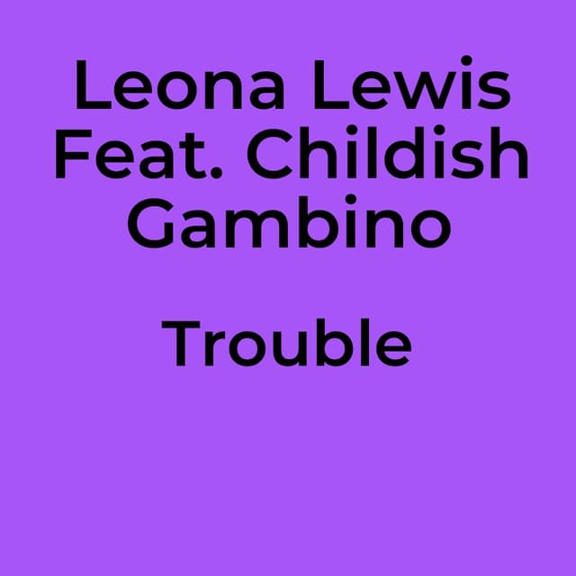 Trouble