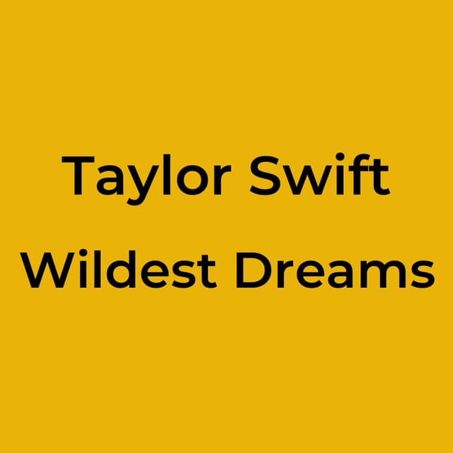 Wildest Dreams