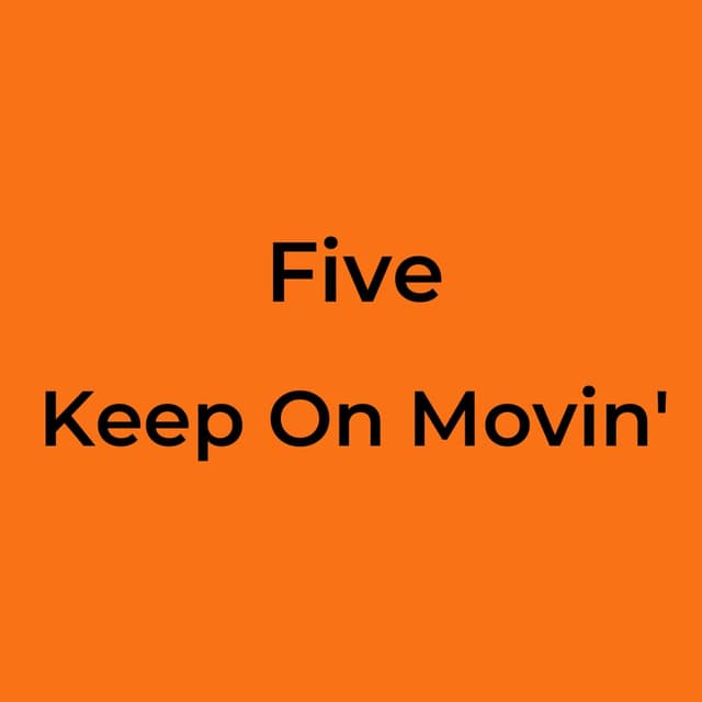 Keep On Movin'