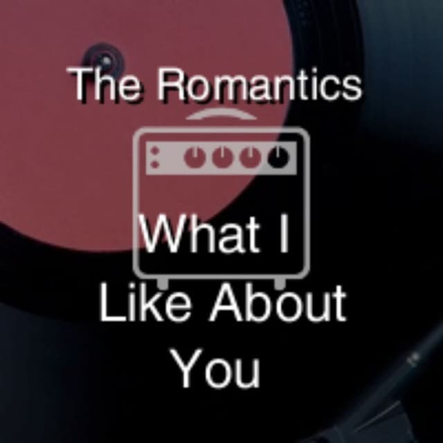 What I Like About You