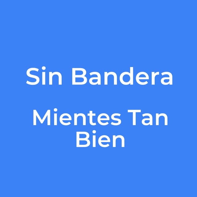 Mientes Tan Bien