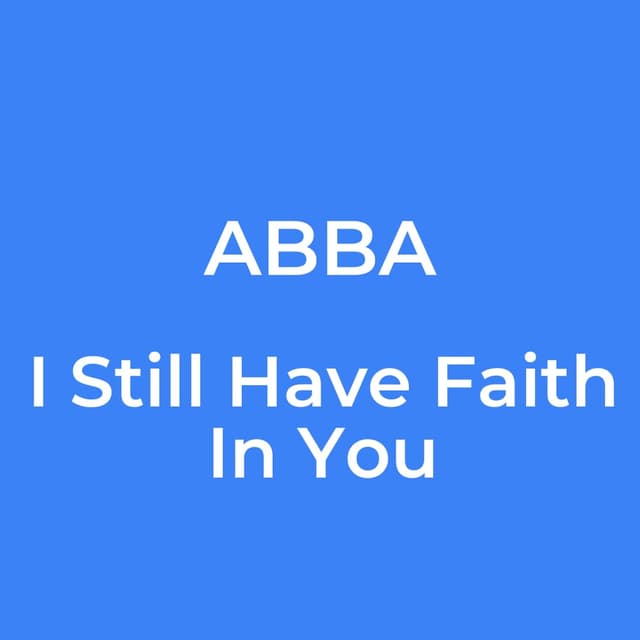 I Still Have Faith In You