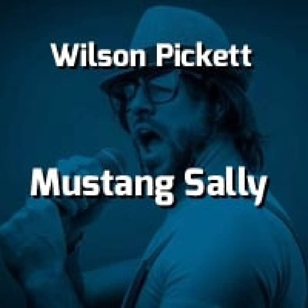 Wilson Pickett - Mustang Sally