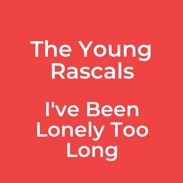 I've Been Lonely Too Long