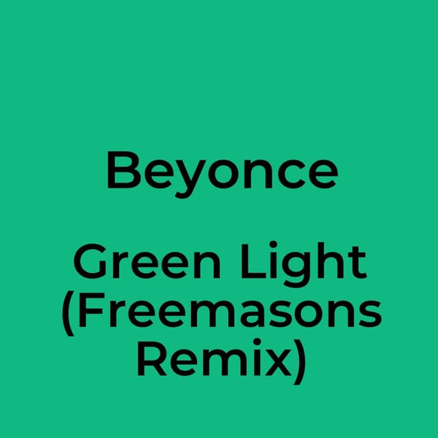 Green Light (Freemasons Remix)