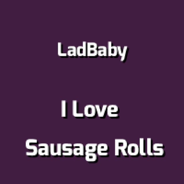 I Love Sausage Rolls