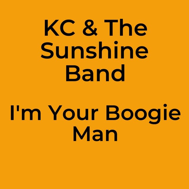 I'm Your Boogie Man
