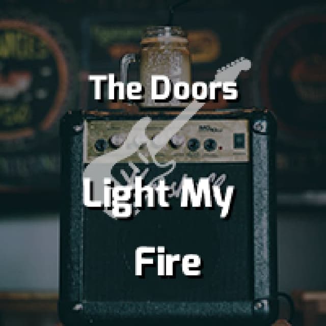 Light My Fire