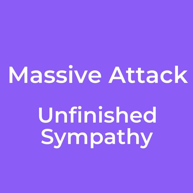 Massive Attack - Unfinished Sympathy