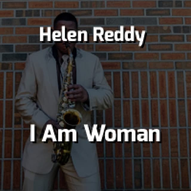 I Am Woman