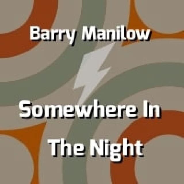 Somewhere In The Night