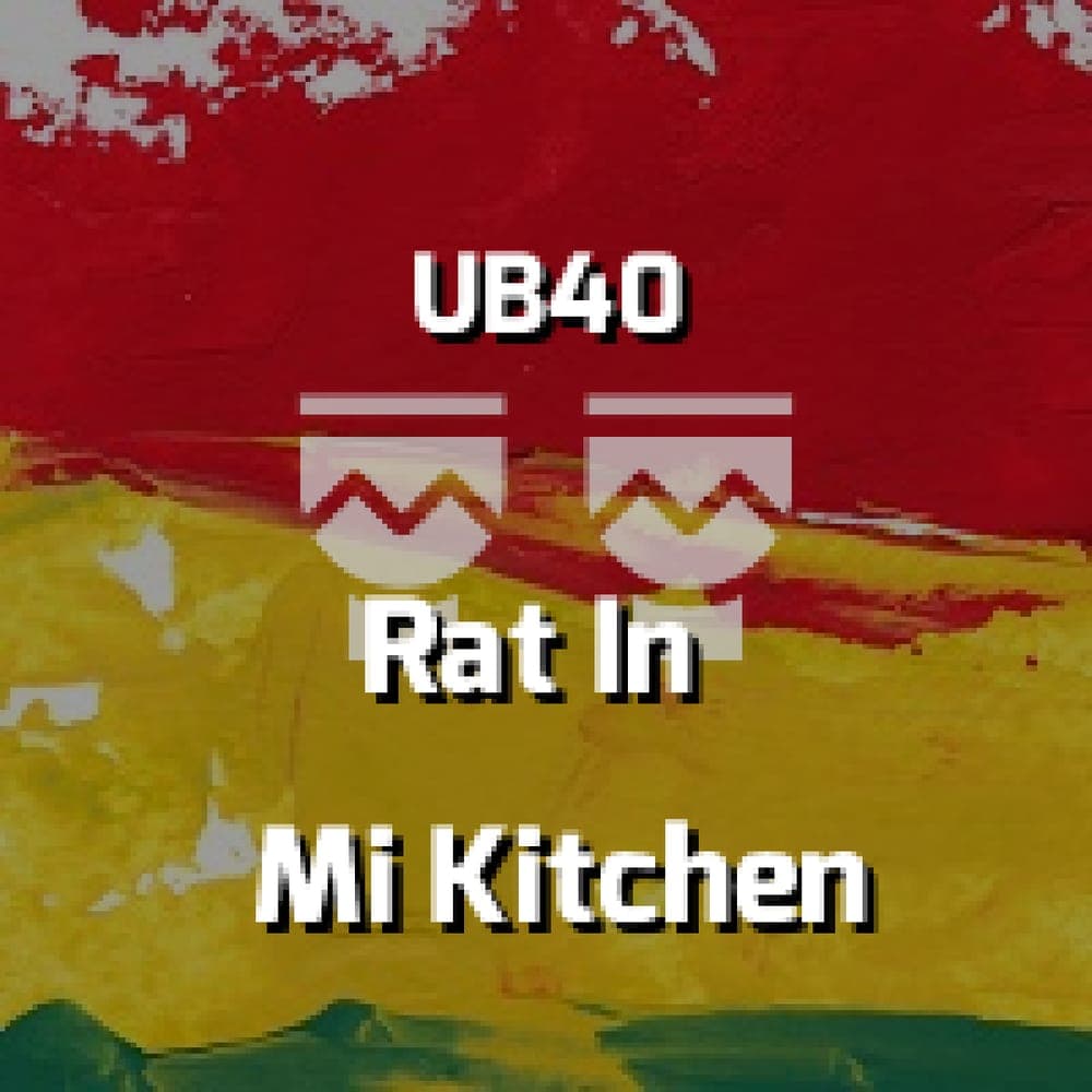 UB40 - Rat In Mi Kitchen
