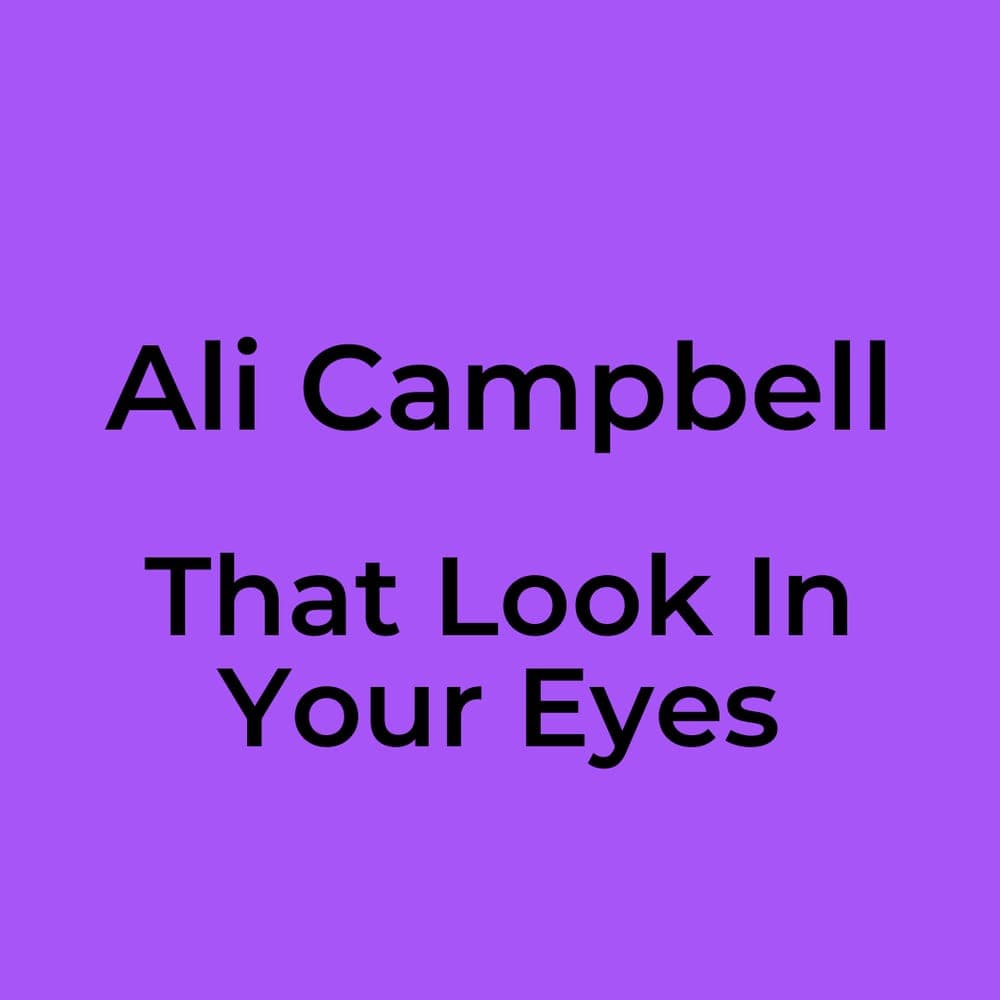 Ali Campbell - That Look In Your Eyes