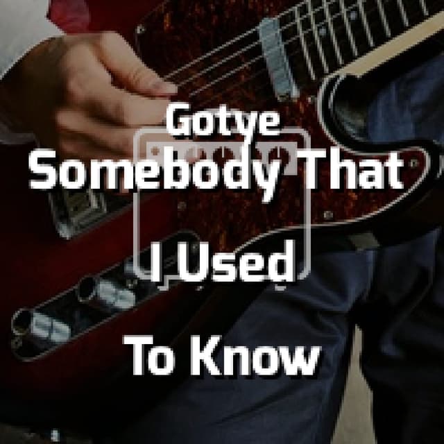 Gotye - Somebody That I Used To Know