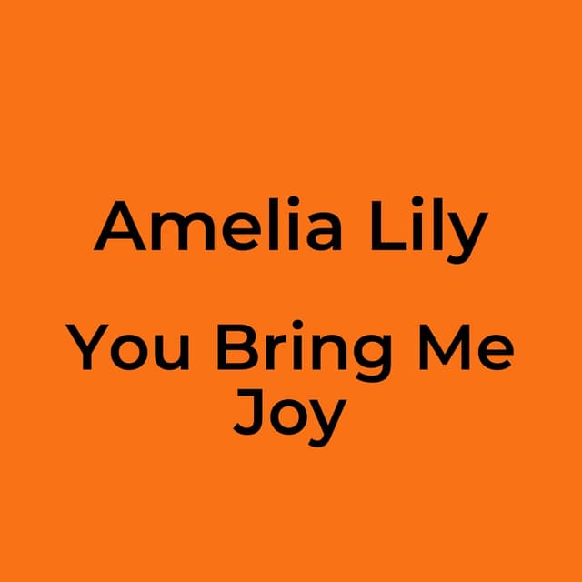 You Bring Me Joy
