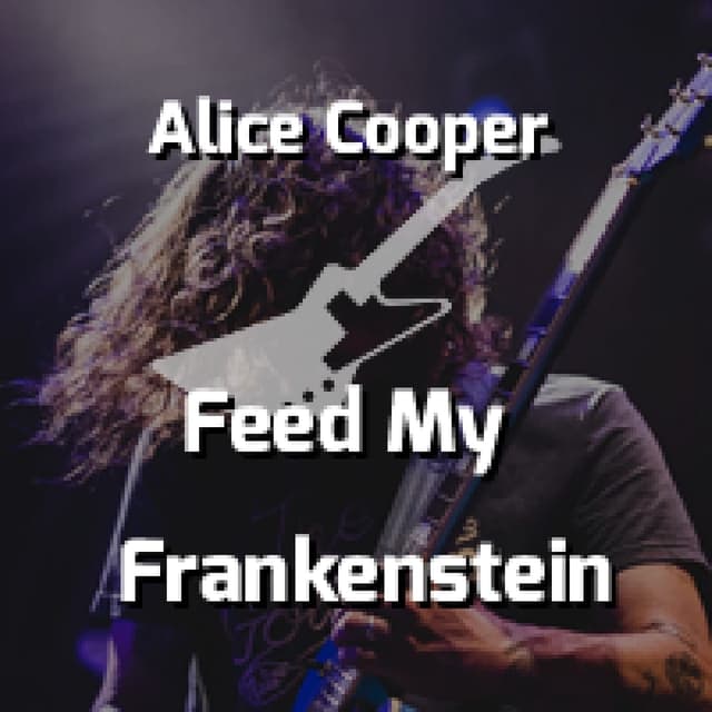 Feed My Frankenstein